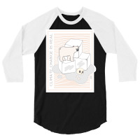 Climate Change Is Real Save The Polar Bears Hipste 3/4 Sleeve Shirt | Artistshot