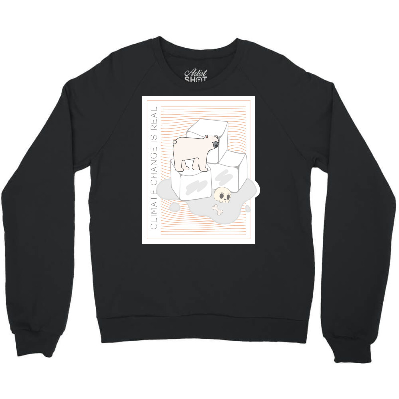 Climate Change Is Real Save The Polar Bears Hipste Crewneck Sweatshirt | Artistshot