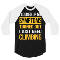 Funny My Symptoms Climbing Climb Climber Retro 3/4 Sleeve Shirt | Artistshot