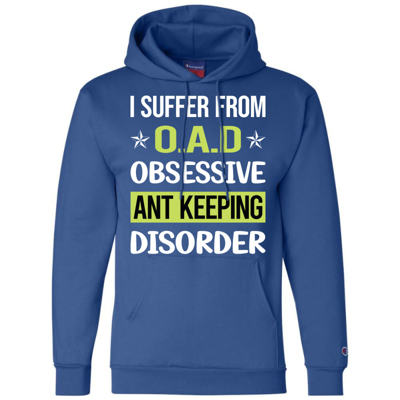 Obsessive Love Ant Keeping Ants Myrmecology Myrmec Champion Hoodie by bebbahctinb | Artistshot