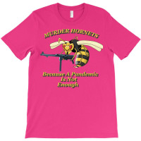 Murder Hornets Asian Giant Hornets Trending T-shirt | Artistshot