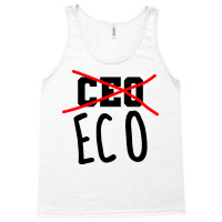 Not Ceo More Eco Environmental Awareness Cute Tank Top | Artistshot