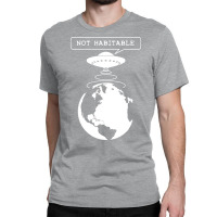 Planet Not Habitable Green Classic T-shirt | Artistshot