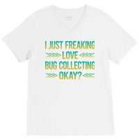 Freaking Love Bug Collecting Insect Insects Bugs R V-neck Tee | Artistshot