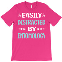 Funny Easily Distracted By Entomology Entomologist T-shirt | Artistshot