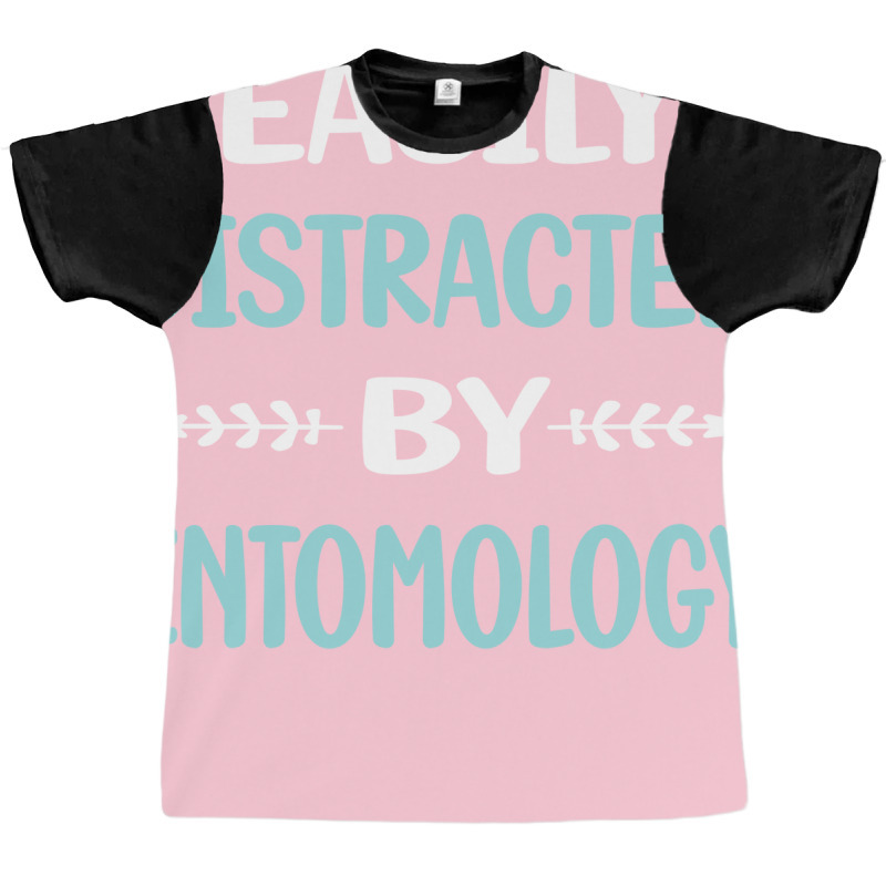 Funny Easily Distracted By Entomology Entomologist Graphic T-shirt | Artistshot