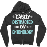 Funny Easily Distracted By Entomology Entomologist Zipper Hoodie | Artistshot