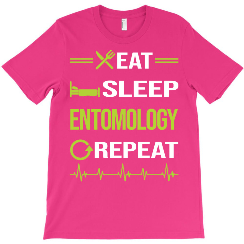 Funny Eat Sleep Repeat Entomology Entomologist Ins T-shirt | Artistshot