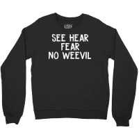 See Hear Fear No Weevil Retro Crewneck Sweatshirt | Artistshot