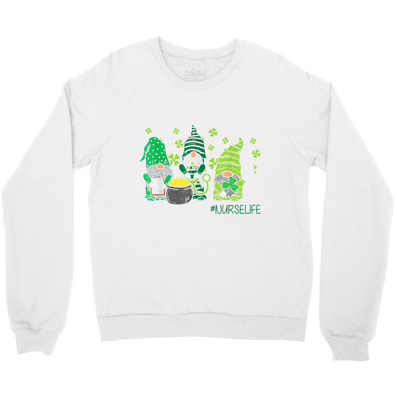 Nurse Life Gnomes Irish St Patricks Day Shamrock F Crewneck Sweatshirt | Artistshot