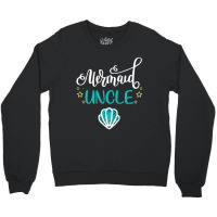 Mermaid Uncle Funny Merman Family Matching Birthda Crewneck Sweatshirt | Artistshot