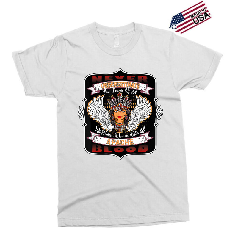 Never Underestimate A Native Woman With Apache Blo Exclusive T-shirt | Artistshot