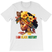 I Am Black History Women Girls Black Queen Month H T-shirt | Artistshot