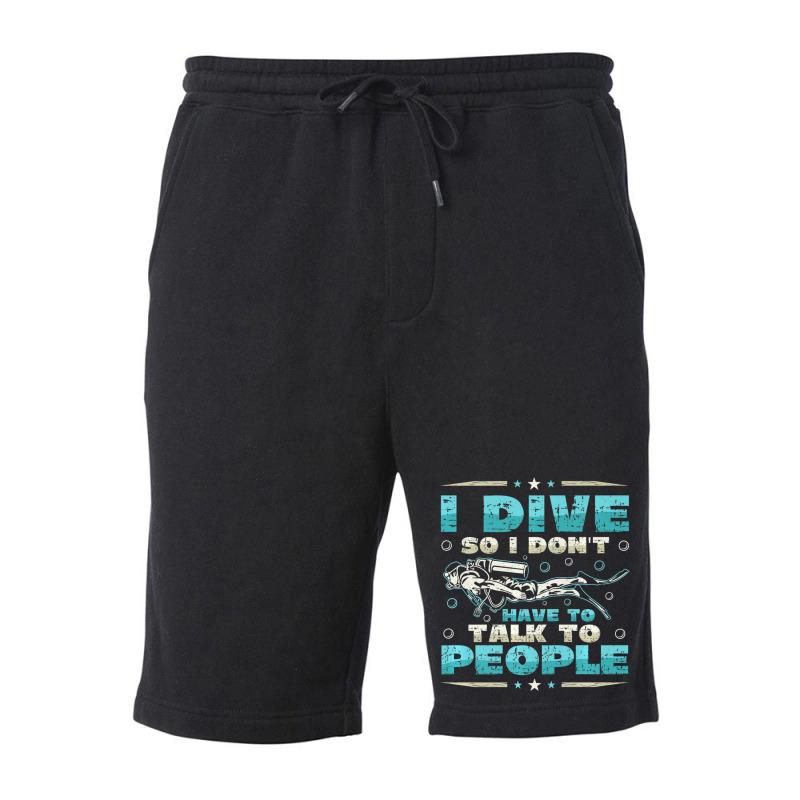 I Dive So I DonÂ´t Have To Talk To People Diver Fleece Short | Artistshot