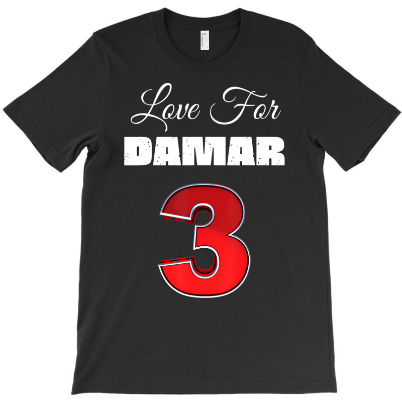 Love For Damar 3 Shirt Damar We Are With You Damar T-Shirt by tahon | Artistshot