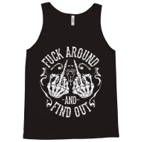 Fuck Around And Find Out Pullover Hoodie Tank Top | Artistshot