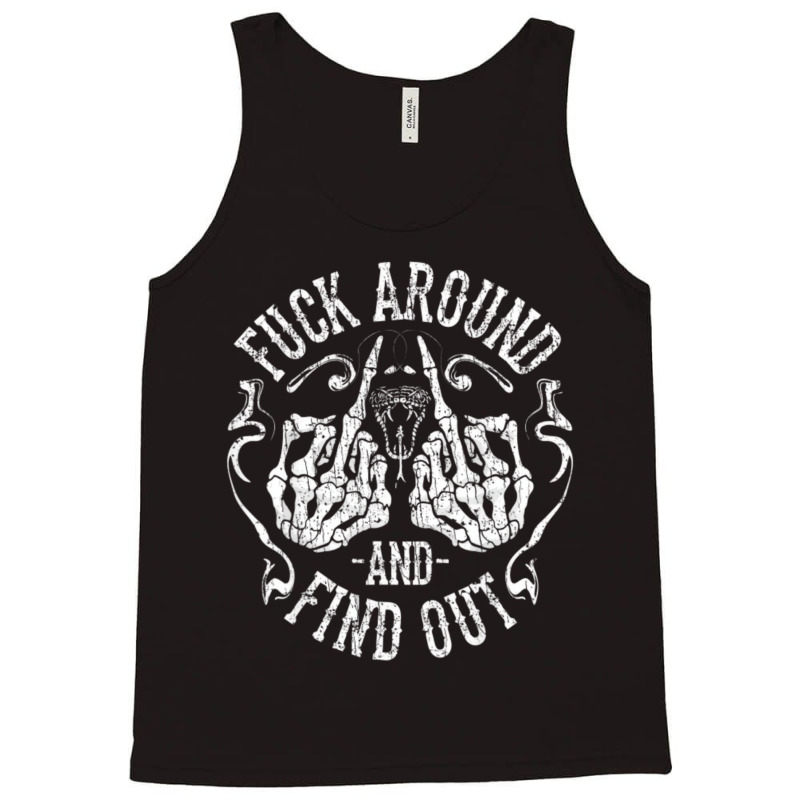 Fuck Around And Find Out Pullover Hoodie Tank Top by cottman | Artistshot