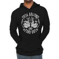 Fuck Around And Find Out Pullover Hoodie Lightweight Hoodie | Artistshot