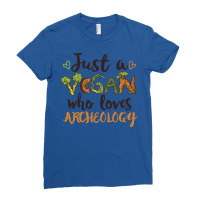 Just A Vegan Who Loves Archeology Gift Nature Ladies Fitted T-shirt | Artistshot