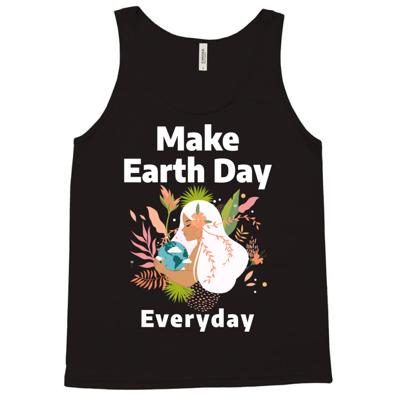 Make Earth Day Everyday Aesthetic Tank Top | Artistshot