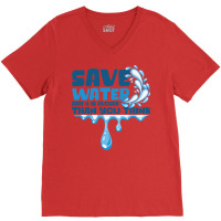 Save Water Day 0 Is Closer Than You Think World Wa V-neck Tee | Artistshot