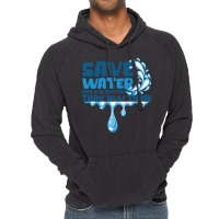 Save Water Day 0 Is Closer Than You Think World Wa Vintage Hoodie | Artistshot