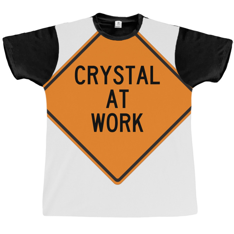 Crystal At Work Funny Warning Sign Summer Graphic T-shirt by brosigwetiel | Artistshot