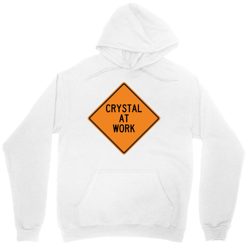 Crystal At Work Funny Warning Sign Summer Unisex Hoodie by brosigwetiel | Artistshot