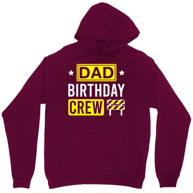 Dad Birthday Crew Funny Construction Matching Birt Unisex Hoodie by brosigwetiel | Artistshot