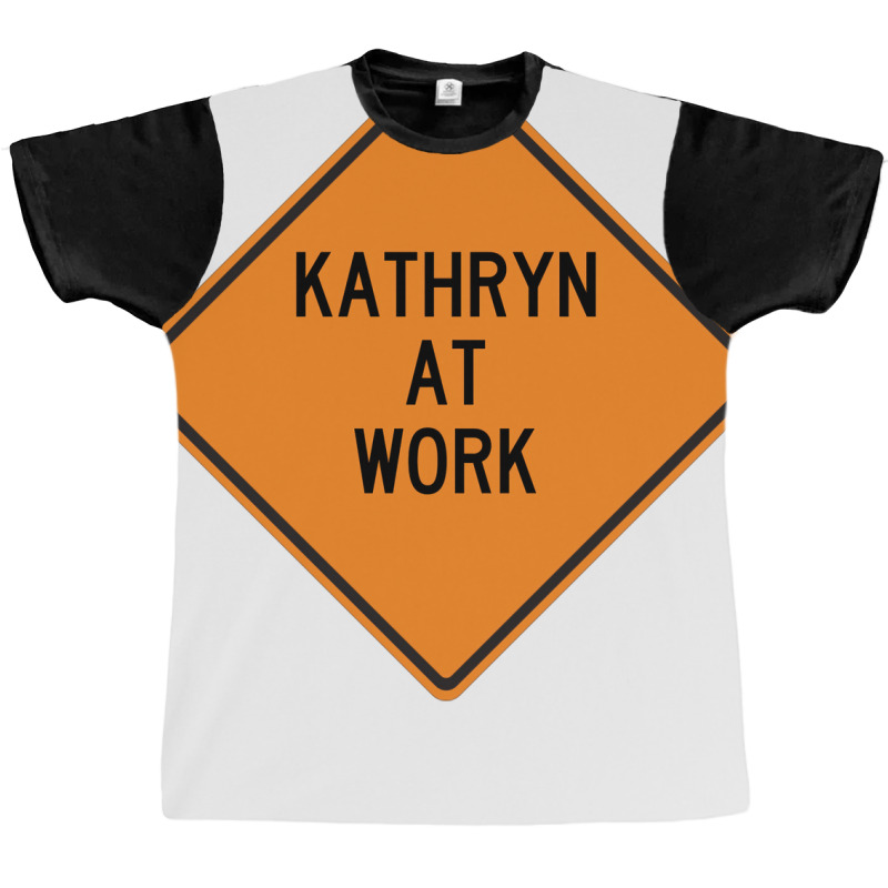 Kathryn At Work Funny Warning Sign Blue Graphic T-shirt | Artistshot