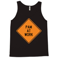 Pam At Work Funny Warning Sign Green Tank Top | Artistshot