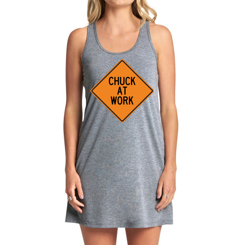 Chuck At Work Funny Warning Sign Girl Tank Dress by elfigomwenyez | Artistshot