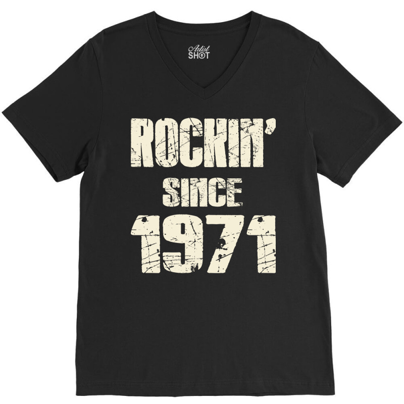 Rockin Since 1971 Trending V-neck Tee | Artistshot