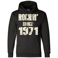 Rockin Since 1971 Trending Champion Hoodie | Artistshot