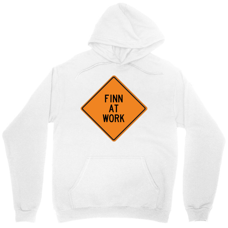 Finn At Work Funny Warning Sign 80s Unisex Hoodie by howedatooruu | Artistshot