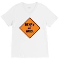 Henry At Work Funny Warning Sign 80s V-neck Tee | Artistshot