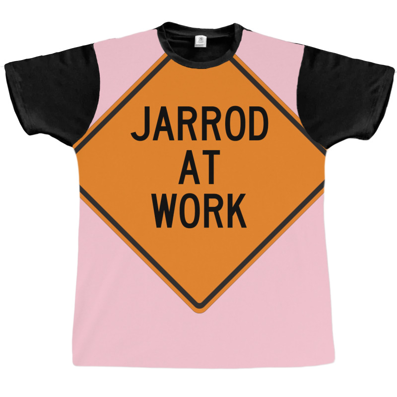 Jarrod At Work Funny Warning Sign Travel Graphic T-shirt by azawadfedinx | Artistshot