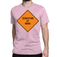 Sebastian At Work Funny Warning Sign Green Classic T-shirt | Artistshot