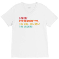 Safety Representative The One The Legend Design V-neck Tee | Artistshot