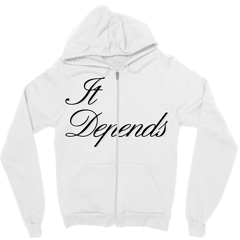 It Depends 80s Zipper Hoodie | Artistshot