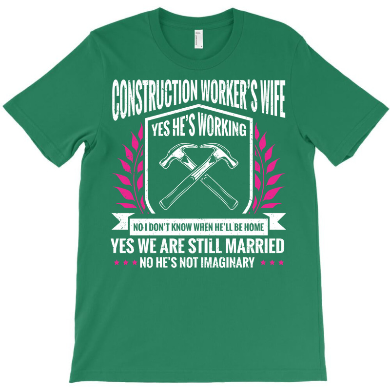 Construction Girlfriend Construction Worker Wife A T-shirt | Artistshot