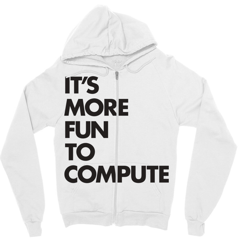 Its More Fun To Compute Green Zipper Hoodie | Artistshot