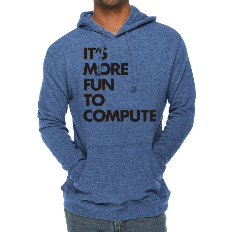 Its More Fun To Compute Green Lightweight Hoodie | Artistshot