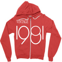 Vintage 1981 Birthday  Trending Zipper Hoodie | Artistshot