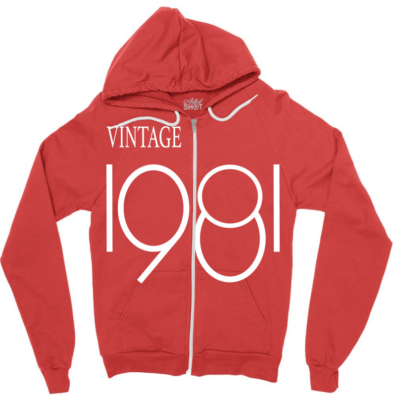 Vintage 1981 Birthday  Trending Zipper Hoodie by azawadfedinx | Artistshot