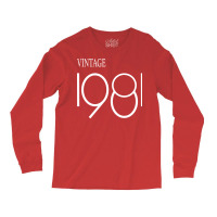 Vintage 1981 Birthday  Trending Long Sleeve Shirts | Artistshot