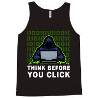 Think Before You Click Cybersecurity Awareness Coo Tank Top | Artistshot