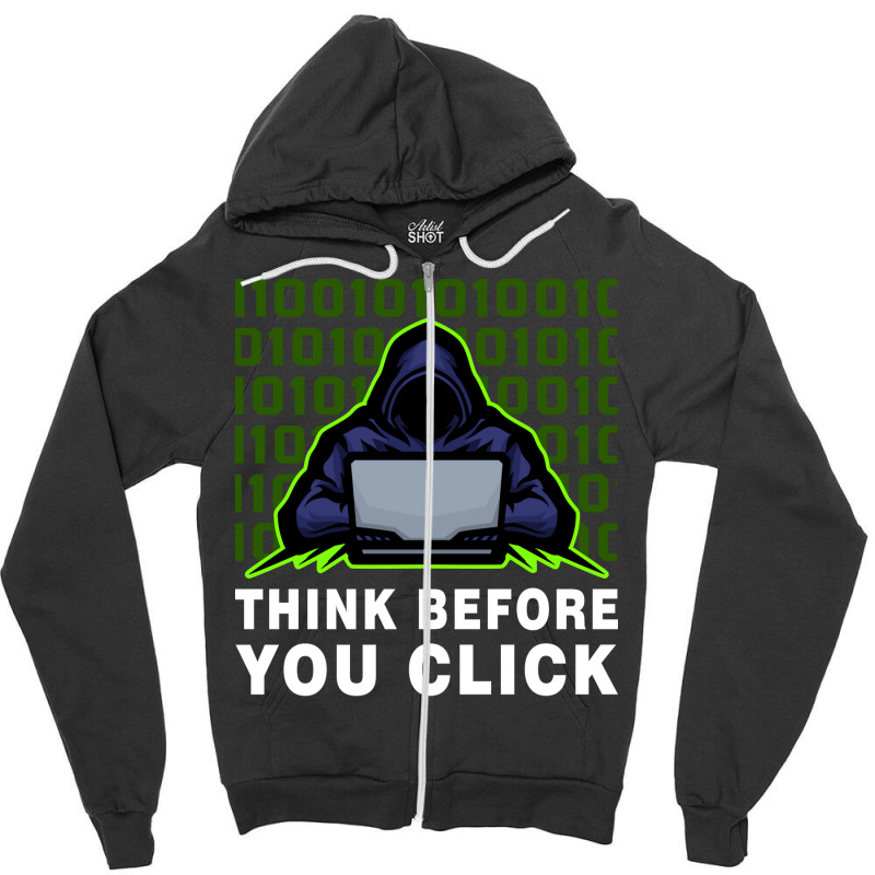 Think Before You Click Cybersecurity Awareness Coo Zipper Hoodie | Artistshot