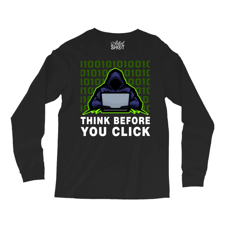 Think Before You Click Cybersecurity Awareness Coo Long Sleeve Shirts | Artistshot