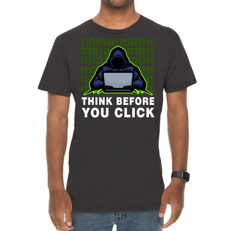 Think Before You Click Cybersecurity Awareness Coo Vintage T-shirt | Artistshot